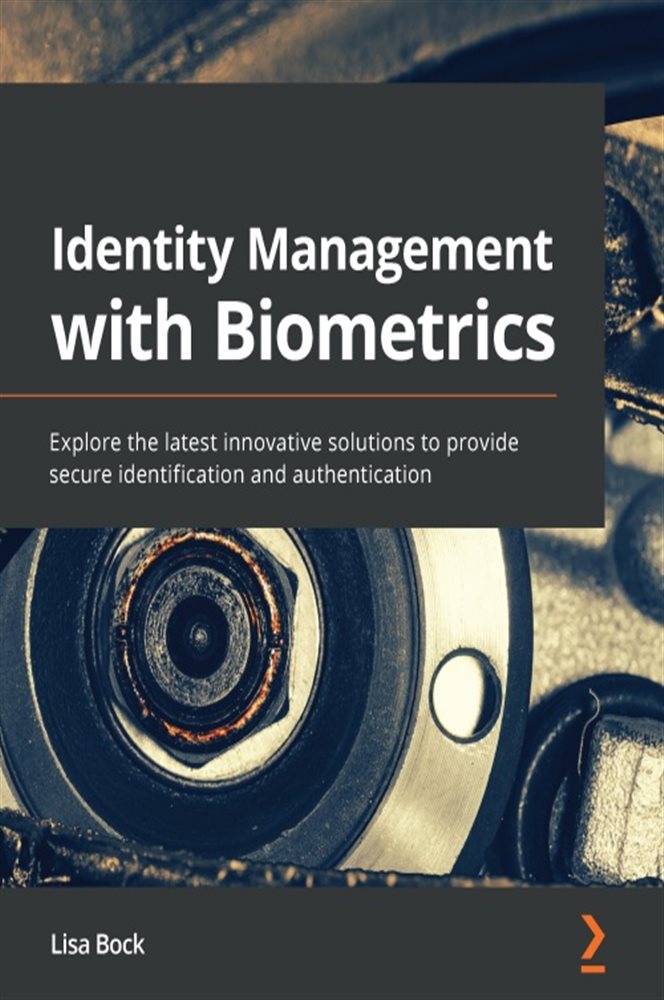 Identity Management with Biometrics by Lisa Bock (ebook)