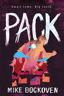 Book cover: Pack, by Mike Bockoven (preview)