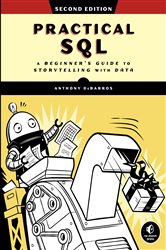 Book cover: Practical SQL, 2nd Edition, by Anthony DeBarros (preview)