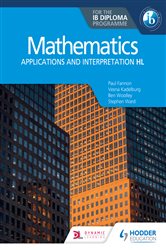 Book cover: Mathematics for the IB Diploma: Applications and interpretation HL, by Paul Fannon (preview)