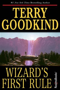 Book cover: Wizard's First Rule (Book 1 of The Sword of Truth) by Terry Goodkind (preview)