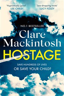 Book cover: Hostage, by Clare Mackintosh (preview)
