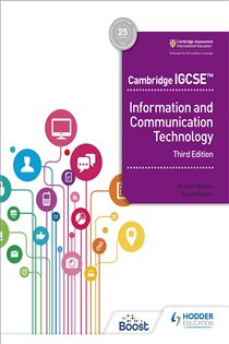 Book cover: Cambridge IGCSE Information and Communication Technology Third Edition, by David Watson (preview)