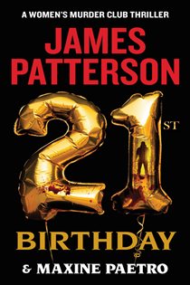 Book cover: 21st Birthday (Book 21 of A Women's Murder Club Thriller) by James Patterson (preview)