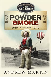 Book cover: Powder Smoke (Book 10 of Jim Stringer) by Andrew Martin (preview)