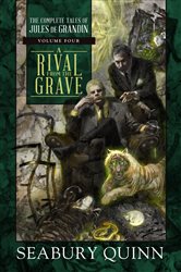Book cover: A Rival From the Grave, by Seabury Quinn (preview)