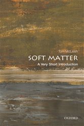 Book cover: Soft Matter, by Tom McLeish (preview)