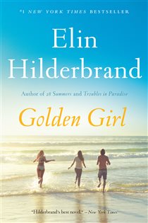 Book cover: Golden Girl, by Elin Hilderbrand (preview)