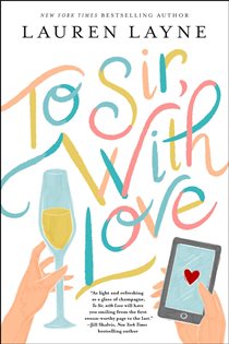 Book cover: To Sir, with Love, by Lauren Layne (preview)