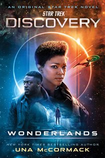 Book cover: Star Trek: Discovery: Wonderlands, by Una McCormack (preview)