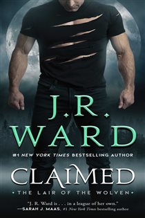 Book cover: Claimed, by J.R. Ward (preview)