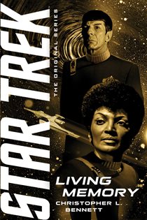 Book cover: Living Memory, by Christopher L. Bennett (preview)