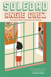 Book cover: Soledad, by Angie Cruz (preview)