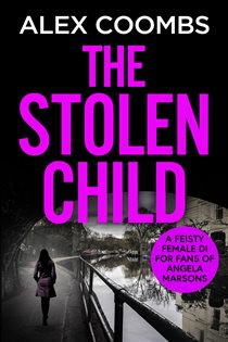 Book cover: The Stolen Child (Book 1 of DCI Hanlon) by Alex Coombs (preview)