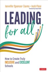 Leading for All: How to Create Truly Inclusive and Excellent Schools