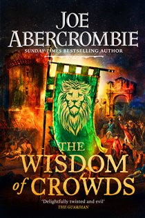 Book cover: The Wisdom of Crowds, by Joe Abercrombie (preview)