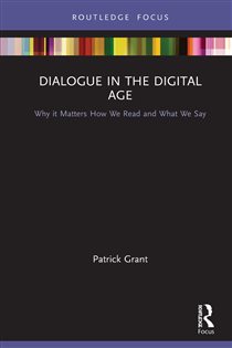 Book cover: Dialogue in the Digital Age, by Patrick Grant (preview)