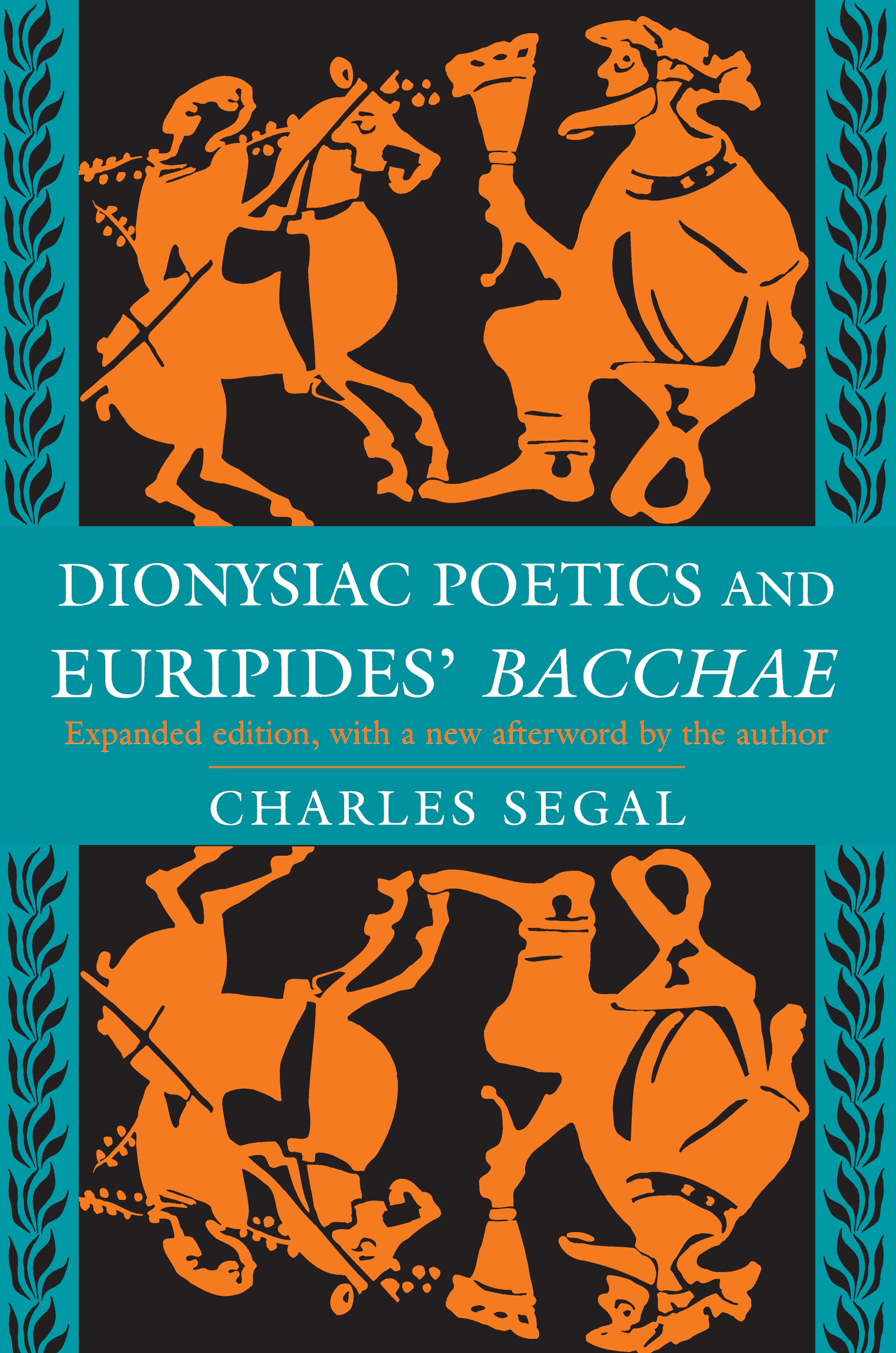 Dionysiac Poetics and Euripides' Bacchae - 50-99.99