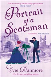 Book cover: Portrait of a Scotsman (Book 3 of A League of Extraordinary Women) by Evie Dunmore (preview)