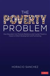 The Poverty Problem: How Education Can Promote Resilience and Counter Poverty&#x2032;s Impact on Brain Development and Functioning
