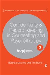 Confidentiality &amp; Record Keeping in Counselling &amp; Psychotherapy