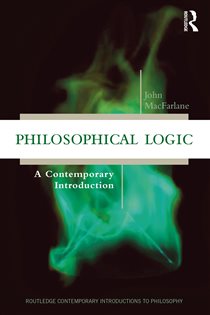Book cover: Philosophical Logic, by John MacFarlane (preview)