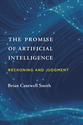 Book cover: The Promise of Artificial Intelligence, by Brian Cantwell Smith (preview)