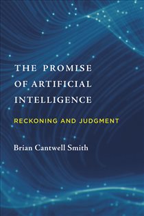 Book cover: The Promise of Artificial Intelligence, by Brian Cantwell Smith (preview)