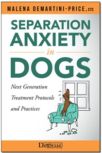 Book cover: Separation Anxiety in Dogs, by DeMartini-Price, CTC, Malena (preview)