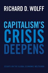 Book cover: Capitalism's Crisis Deepens, by Richard D. Wolff (preview)
