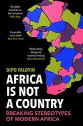 Book cover: Africa Is Not A Country, by Dipo Faloyin (preview)