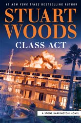 Book cover: Class Act (Book 58 of A Stone Barrington Novel) by Stuart Woods (preview)