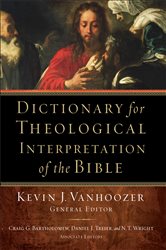 Book cover: Dictionary for Theological Interpretation of the Bible, edited by Kevin J. Vanhoozer (preview)