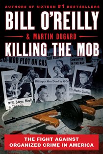 Book cover: Killing the Mob, by Bill O'Reilly (preview)