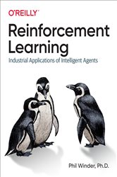 Book cover: Reinforcement Learning, by Phil Winder Ph. D. (preview)
