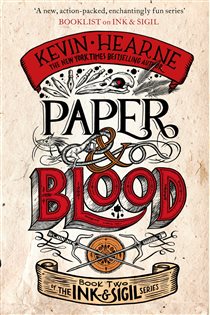 Book cover: Paper & Blood (Book 2 of Ink & Sigil) by Kevin Hearne (preview)