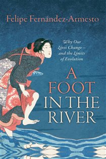 Book cover: A Foot in the River, by Felipe Fernández-Armesto (preview)