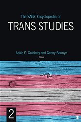 The SAGE Encyclopedia of Trans Studies