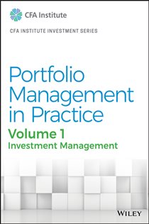 Book cover: Portfolio Management in Practice, Volume 1, by CFA Institute (preview)