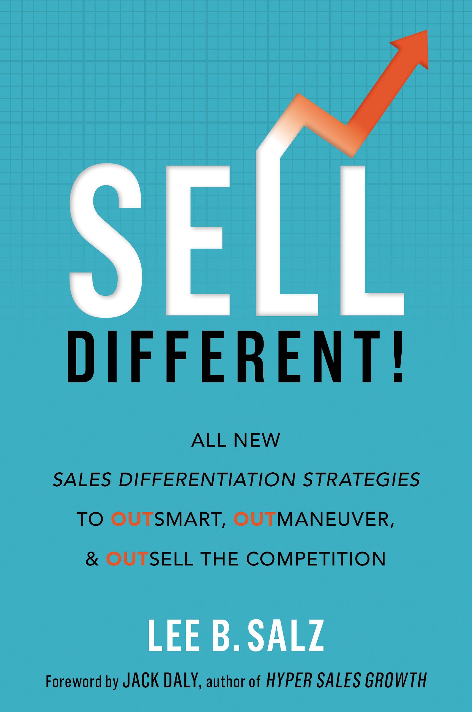 Sell Different! By Lee B. Salz (ebook)