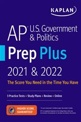 AP U.S. Government &amp; Politics Prep Plus 2021 &amp; 2022: 3 Practice Tests &#x2B; Study Plans &#x2B; Targeted Review &amp; Practice &#x2B; Online