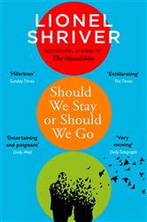 Book cover: Should We Stay or Should We Go, by Lionel Shriver (preview)