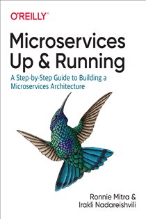Book cover: Microservices: Up and Running, by Ronnie Mitra (preview)