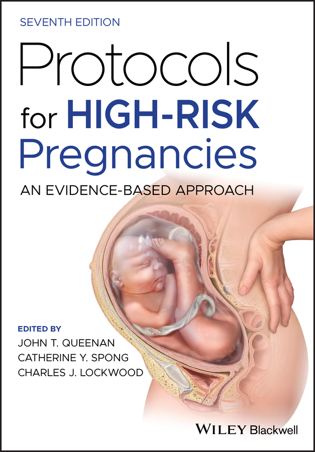 Protocols for High-Risk Pregnancies: An Evidence-Based Approach