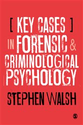 Key Cases in Forensic and Criminological Psychology