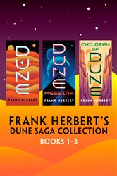 Book cover: Frank Herbert's Dune Saga Collection: Books 1-3, by Frank Herbert (preview)