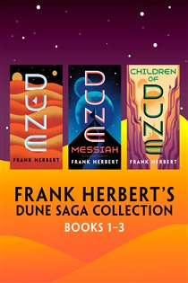 Book cover: Frank Herbert's Dune Saga Collection: Books 1-3, by Frank Herbert (preview)