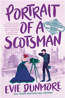 Book cover: Portrait of a Scotsman (Book 3 of A League of Extraordinary Women) by Evie Dunmore (preview)