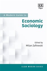 A Modern Guide to Economic Sociology