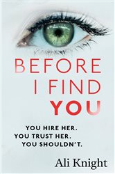 Before I Find You: The gripping psychological thriller that you will not stop talking about